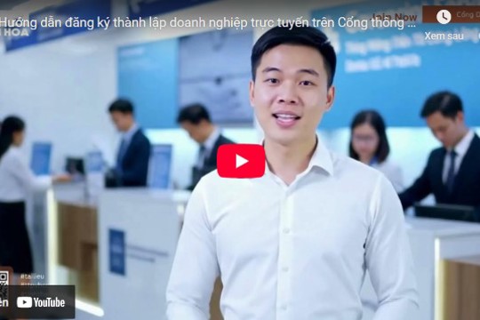 Hướng dẫn đăng ký thành lập doanh nghiệp trực tuyến trên Cổng thông tin Quốc gia